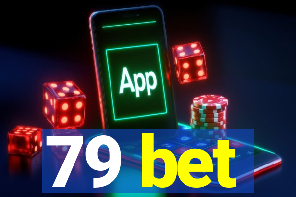 79 bet